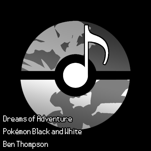 Dreams of Adventure - Pokémon Black and White