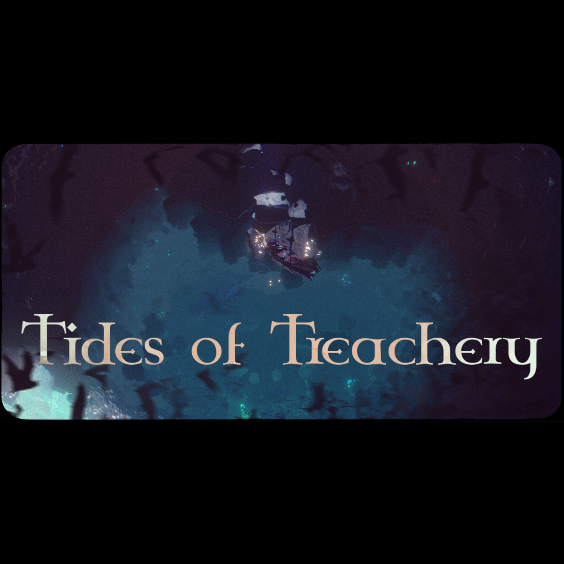 Tides of Treachery