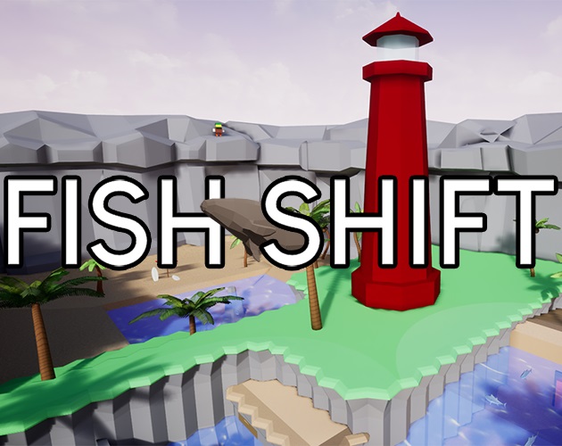 Fish Shift